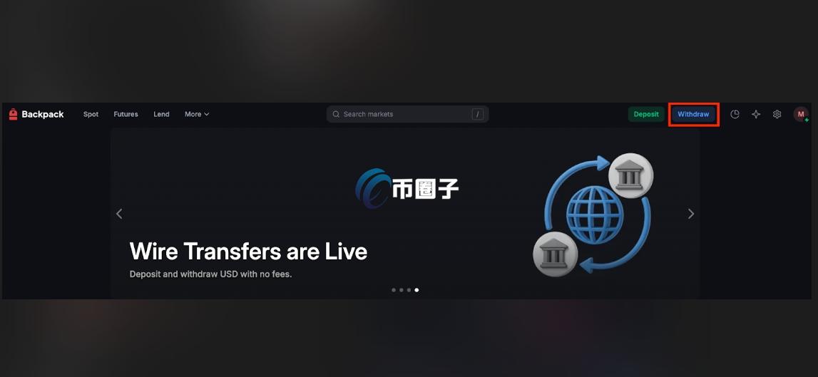Backpack怎么提现美元到香港？交易所Backpack电汇出金流程