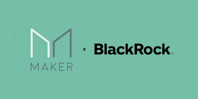 贝莱德正为MakerDAO提供相关协助 赵长鹏称正大举投资DeFi